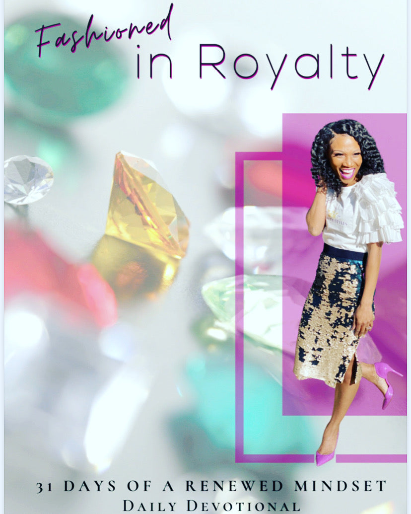 Fashioned In Royalty 31 Day Devotional
